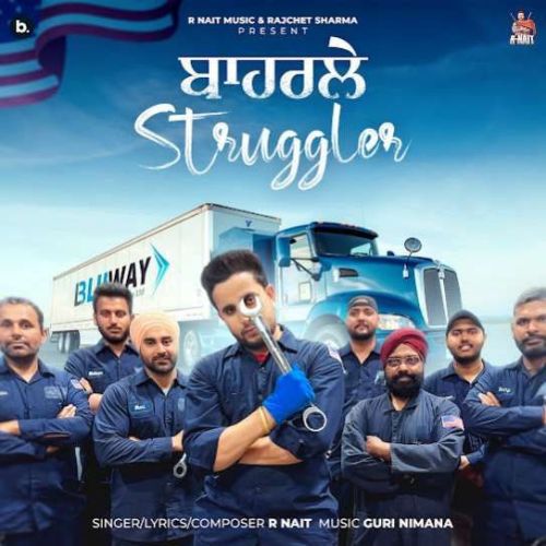 Baharle Struggler R. Nait mp3 song ringtone, Baharle Struggler R. Nait Ringtone Download - RiskyJatt.Com