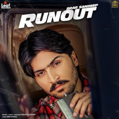 Runout Brar Sandeep mp3 song ringtone, Runout Brar Sandeep Ringtone Download - RiskyJatt.Com