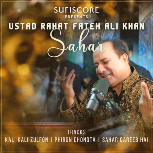 Kali Kali Zulfon Rahat Fateh Ali Khan mp3 song ringtone, Sahar - EP Rahat Fateh Ali Khan Ringtone Download - RiskyJatt.Com