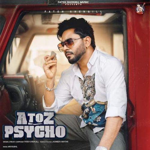 A to Z Psycho Fateh Shergill mp3 song ringtone, A to Z Psycho Fateh Shergill Ringtone Download - RiskyJatt.Com