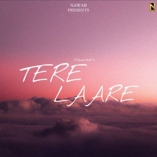 Tere Laare Nawab mp3 song ringtone, Tere Laare Nawab Ringtone Download - RiskyJatt.Com