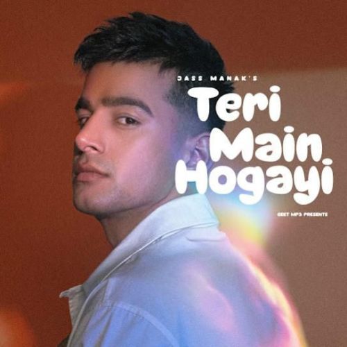 Teri Main Hogayi Jass Manak mp3 song ringtone, Teri Main Hogayi Jass Manak Ringtone Download - RiskyJatt.Com