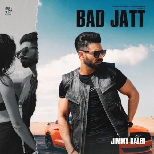 BAD JATT Jimmy Kaler mp3 song ringtone, BAD JATT Jimmy Kaler Ringtone Download - RiskyJatt.Com