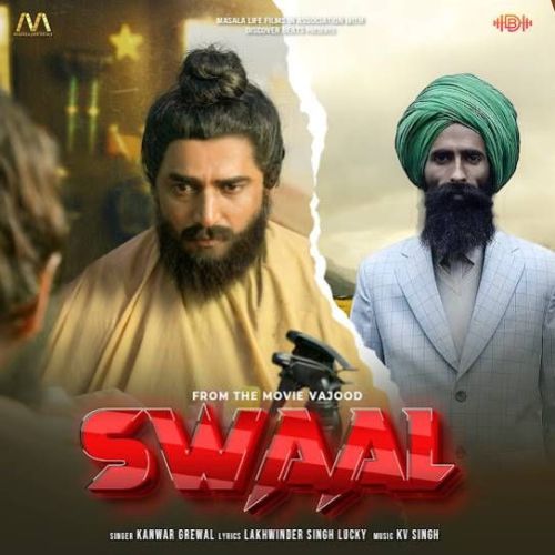 Swaal Kanwar Grewal mp3 song ringtone, Swaal Kanwar Grewal Ringtone Download - RiskyJatt.Com