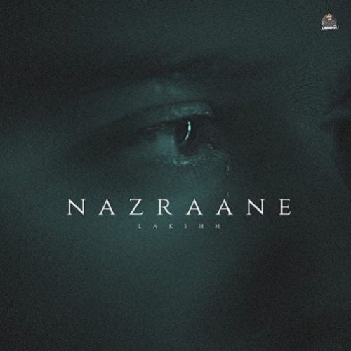 Nazraane Lakshh mp3 song ringtone, Nazraane Lakshh Ringtone Download - RiskyJatt.Com