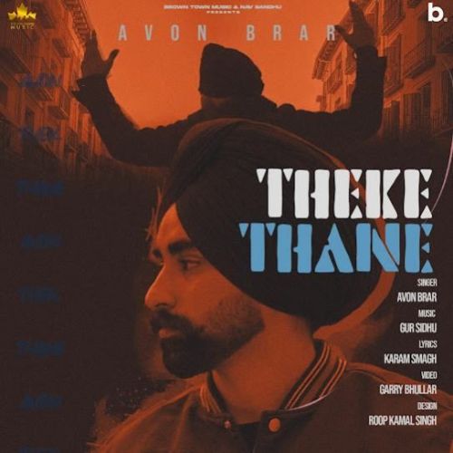 Theke Thane Avon Brar mp3 song ringtone, Theke Thane Avon Brar Ringtone Download - RiskyJatt.Com