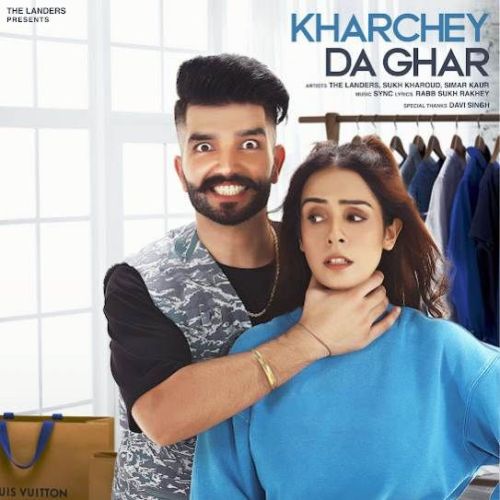 Kharchey Da Ghar Sukh Kharoud, Simar Kaur mp3 song ringtone, Kharchey Da Ghar Sukh Kharoud, Simar Kaur Ringtone Download - RiskyJatt.Com