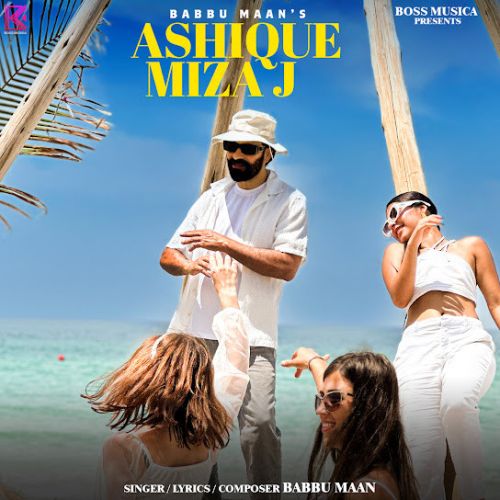 Ashique Mizaj Babbu Maan mp3 song ringtone, Ashique Mizaj Babbu Maan Ringtone Download - RiskyJatt.Com