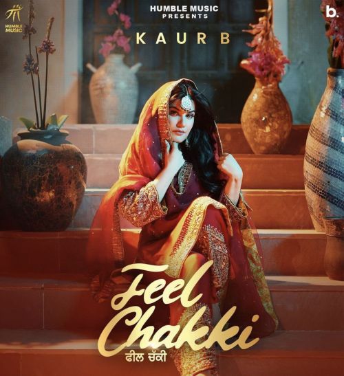 Feel Chakki Kaur B mp3 song ringtone, Feel Chakki Kaur B Ringtone Download - RiskyJatt.Com