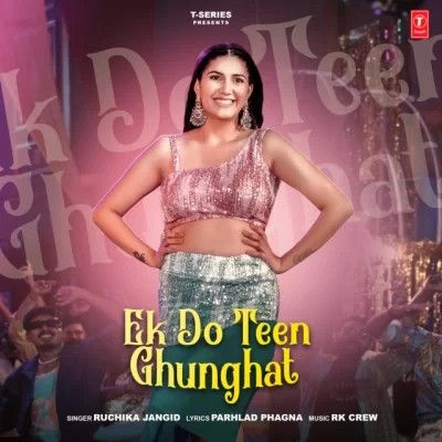 Ek Do Teen Ghunghat Ruchika Jangid mp3 song ringtone, Ek Do Teen Ghunghat Ruchika Jangid Ringtone Download - RiskyJatt.Com