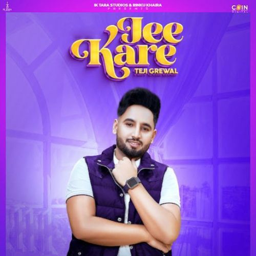 Jee Kare Teji Grewal mp3 song ringtone, Jee Kare Teji Grewal Ringtone Download - RiskyJatt.Com