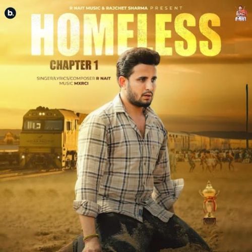 Homeless (Chapter 1) R. Nait mp3 song ringtone, Homeless (Chapter 1) R. Nait Ringtone Download - RiskyJatt.Com