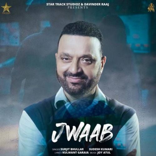 Jwaab Surjit Bhullar mp3 song ringtone, Jwaab Surjit Bhullar Ringtone Download - RiskyJatt.Com