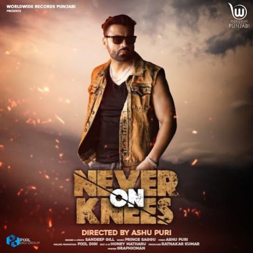 Never On Knees Sandeep Gill mp3 song ringtone, Never On Knees Sandeep Gill Ringtone Download - RiskyJatt.Com