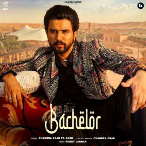 Bachelor Chandra Brar mp3 song ringtone, Bachelor Chandra Brar Ringtone Download - RiskyJatt.Com