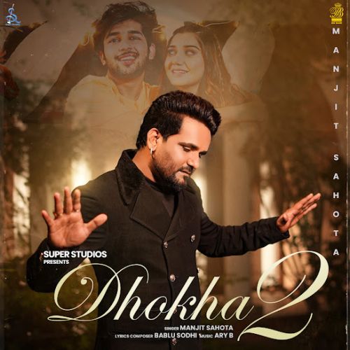 Dhokha 2 Manjit Sahota mp3 song ringtone, Dhokha 2 Manjit Sahota Ringtone Download - RiskyJatt.Com