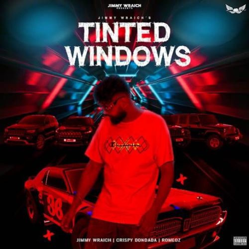 Tinted Windows Jimmy Wraich mp3 song ringtone, Tinted Windows Jimmy Wraich Ringtone Download - RiskyJatt.Com