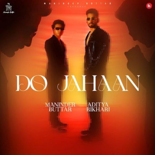 Do Jahaan Maninder Buttar mp3 song ringtone, Do Jahaan Maninder Buttar Ringtone Download - RiskyJatt.Com