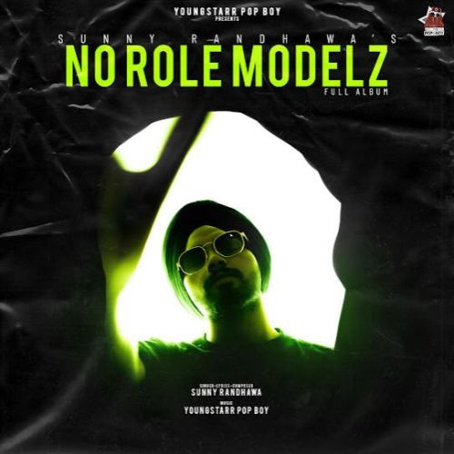 No Role Modelz Sunny Randhawa mp3 song ringtone, No Role Modelz Sunny Randhawa Ringtone Download - RiskyJatt.Com