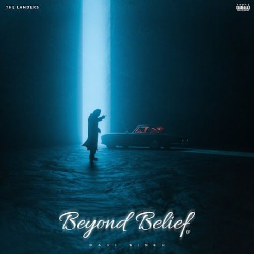 Highness Davi Singh mp3 song ringtone, Beyond Belief - EP Davi Singh Ringtone Download - RiskyJatt.Com