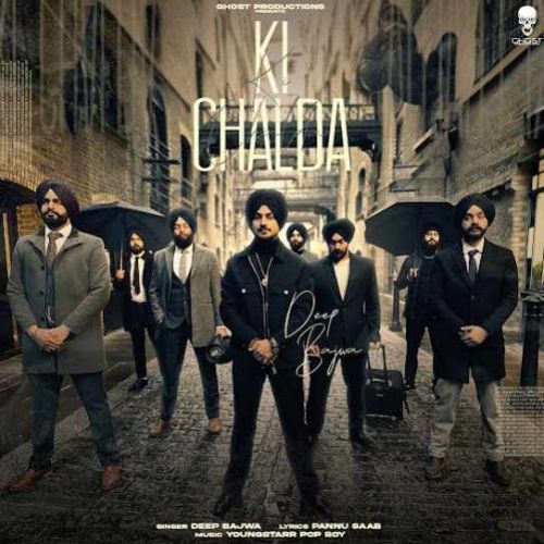 Ki Chalda Deep Bajwa mp3 song ringtone, Ki Chalda Deep Bajwa Ringtone Download - RiskyJatt.Com