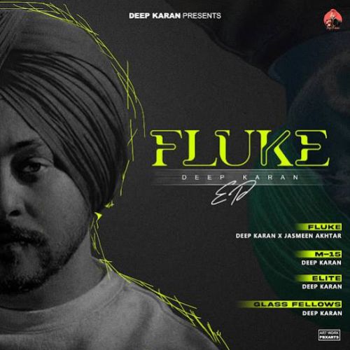 Elite Deep Karan mp3 song ringtone, Fluke - EP Deep Karan Ringtone Download - RiskyJatt.Com