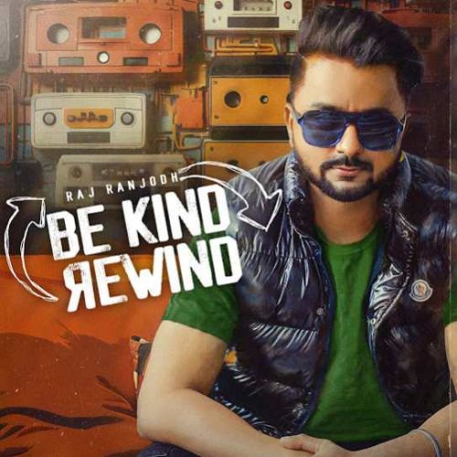 500 Watt Raj Ranjodh mp3 song ringtone, Be Kind Rewind Raj Ranjodh Ringtone Download - RiskyJatt.Com