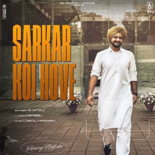 Sarkar Koi Hove Gurtaj mp3 song ringtone, Sarkar Koi Hove Gurtaj Ringtone Download - RiskyJatt.Com