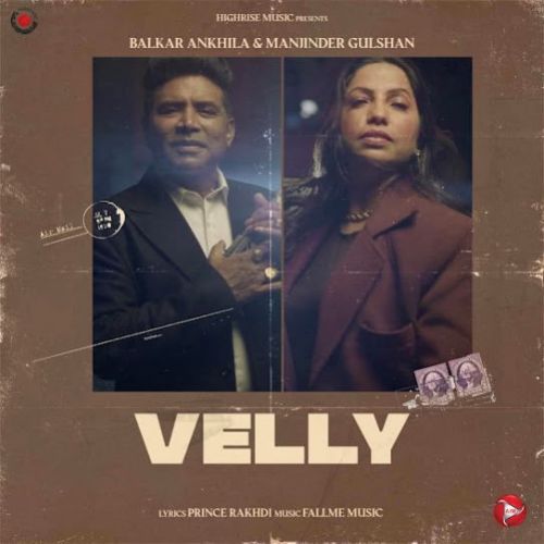 Velly Balkar Ankhila mp3 song ringtone, Velly Balkar Ankhila Ringtone Download - RiskyJatt.Com