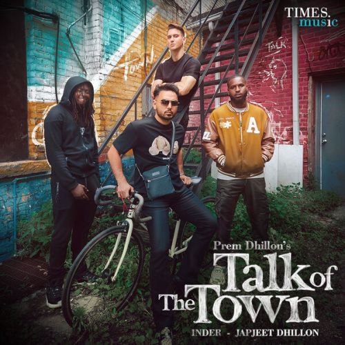 Talk Of The Town Prem Dhillon mp3 song ringtone, Talk Of The Town Prem Dhillon Ringtone Download - RiskyJatt.Com