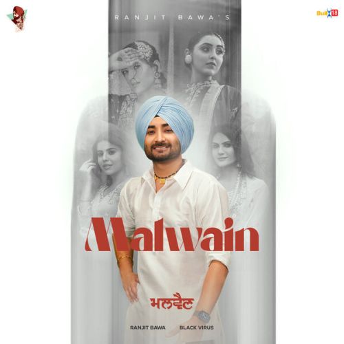 Malwain Ranjit Bawa mp3 song ringtone, Malwain Ranjit Bawa Ringtone Download - RiskyJatt.Com