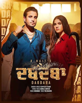 Dabdaba R. Nait mp3 song ringtone, Dabdaba R. Nait Ringtone Download - RiskyJatt.Com