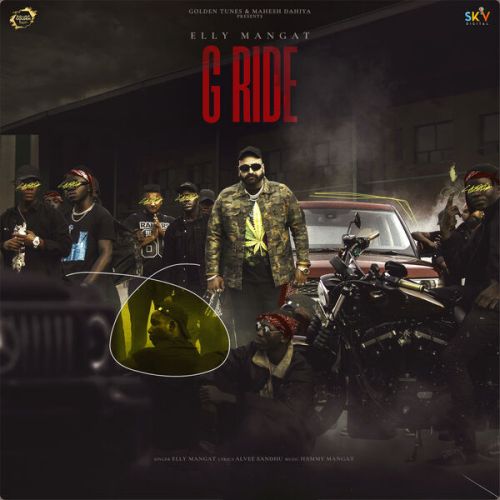 G Ride Elly Mangat mp3 song ringtone, G Ride Elly Mangat Ringtone Download - RiskyJatt.Com