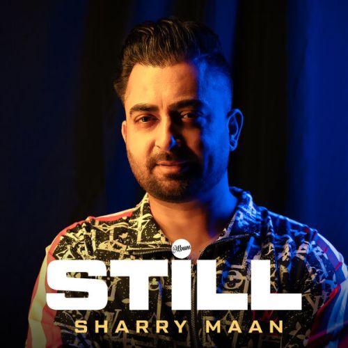 Downtown Sharry Maan mp3 song ringtone, Still Sharry Maan Ringtone Download - RiskyJatt.Com