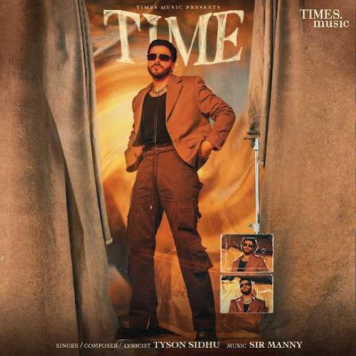 Time Tyson Sidhu mp3 song ringtone, Time Tyson Sidhu Ringtone Download - RiskyJatt.Com