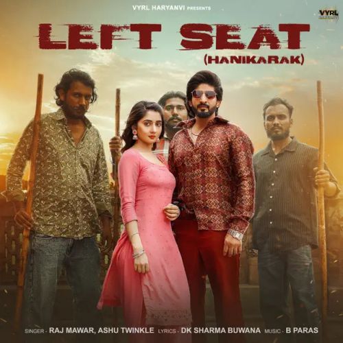 Left Seat Raj Mawer, Ashu Twinkle mp3 song ringtone, Left Seat Raj Mawer, Ashu Twinkle Ringtone Download - RiskyJatt.Com