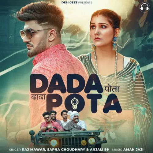 Dada Pota Raj Mawer, Anjali 99 mp3 song ringtone, Dada Pota Raj Mawer, Anjali 99 Ringtone Download - RiskyJatt.Com