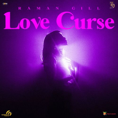 Love Curse Raman Gill mp3 song ringtone, Love Curse Raman Gill Ringtone Download - RiskyJatt.Com