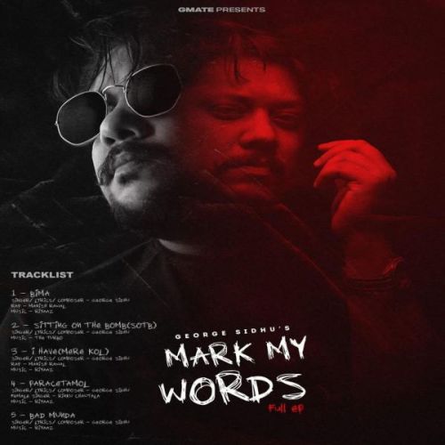 I Have (Mere Kol) George Sidhu mp3 song ringtone, Mark My Words - EP George Sidhu Ringtone Download - RiskyJatt.Com