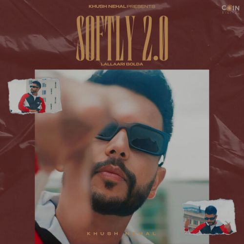 Softly 2.0 Khush Nehal mp3 song ringtone, Softly 2.0 Khush Nehal Ringtone Download - RiskyJatt.Com