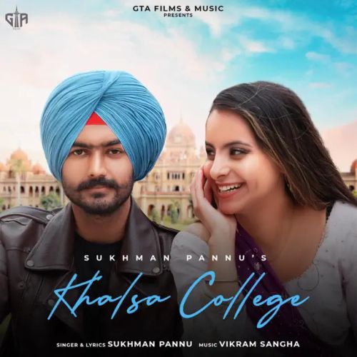 Khalsa College Sukhman Pannu mp3 song ringtone, Khalsa College Sukhman Pannu Ringtone Download - RiskyJatt.Com