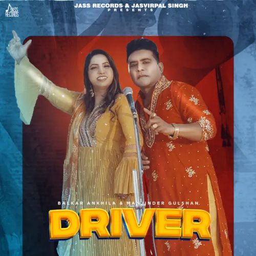 Driver Balkar Ankhila, Manjinder Gulshan mp3 song ringtone, Driver Balkar Ankhila, Manjinder Gulshan Ringtone Download - RiskyJatt.Com