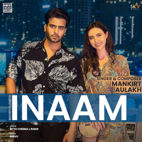 Inaam Mankirt Aulakh mp3 song ringtone, Inaam Mankirt Aulakh Ringtone Download - RiskyJatt.Com