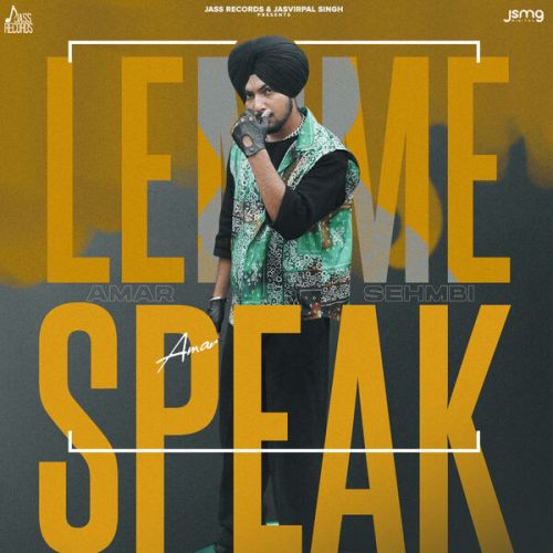 Lemme Speak Amar Sehmbi mp3 song ringtone, Lemme Speak Amar Sehmbi Ringtone Download - RiskyJatt.Com