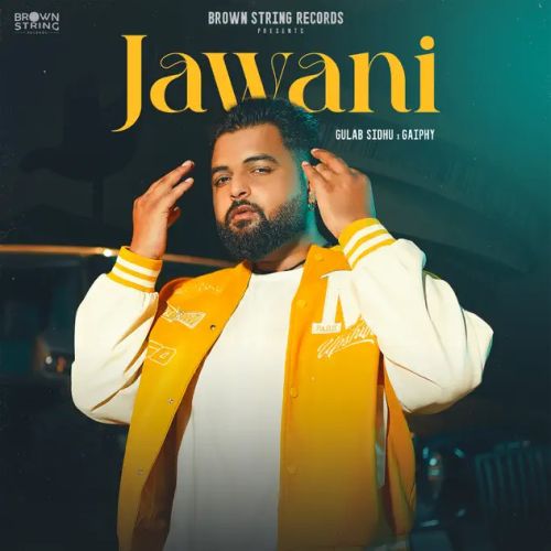 Jawani Gulab Sidhu mp3 song ringtone, Jawani Gulab Sidhu Ringtone Download - RiskyJatt.Com