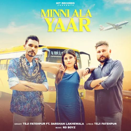 Minni Ala Yaar Darshan Lakhewala, Teji Fatehpur mp3 song ringtone, Minni Ala Yaar Darshan Lakhewala, Teji Fatehpur Ringtone Download - RiskyJatt.Com