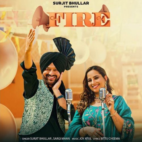 Fire Surjit Bhullar mp3 song ringtone, Fire Surjit Bhullar Ringtone Download - RiskyJatt.Com