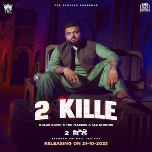 2 Kille Gulab Sidhu mp3 song ringtone, 2 Kille Gulab Sidhu Ringtone Download - RiskyJatt.Com