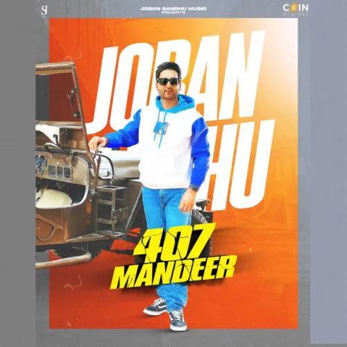 407 Mandeer Joban Sandhu mp3 song ringtone, 407 Mandeer Joban Sandhu Ringtone Download - RiskyJatt.Com