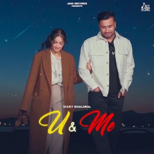 U & Me Vicky Dhaliwal mp3 song ringtone, U,Me Vicky Dhaliwal Ringtone Download - RiskyJatt.Com